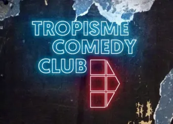 Chopez vite vos places pour la première soirée comedy club de Tropisme